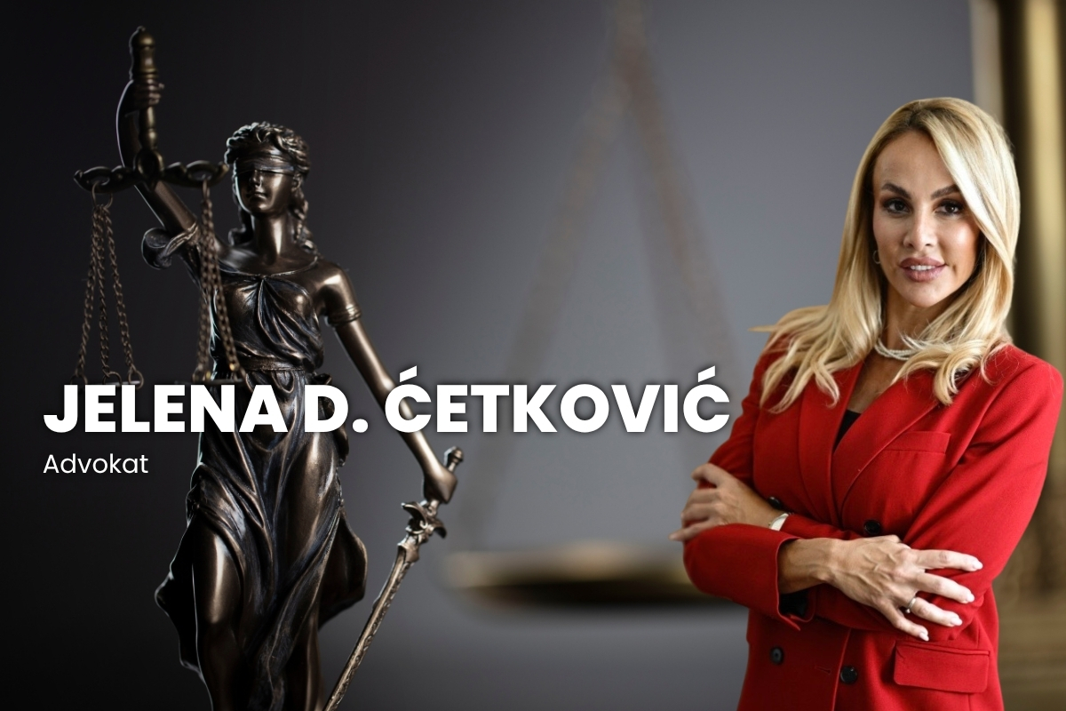 Advokat Jelena D. Ćetković o pravnoj sigurnosti i poslovnom okruženju
